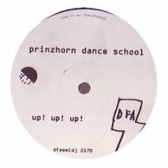Prinzhorn Dance School - Up Up Up - DFA