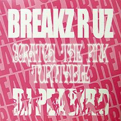 DJ Peabird - Scratch The Pink Turntable - Breakz R Uz