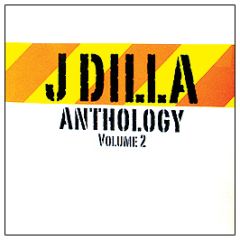 J Dilla - Anthology (Volume 2) - Grand Slam