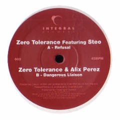 Zero Tolerance - Refusal - Integral