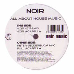 Noir - All About House Music - Noir Music