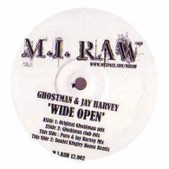 Ghostman & Jay Harvey - Wide Open - M.I Raw