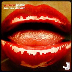 Junior Jack - See You Dancin' (Remixes) - Pias