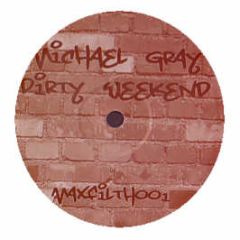 Michael Gray - The Weekend (Electro Remix) - Max Filth 1