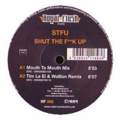 Stfu - Shut The F**K Up - Royal Flush