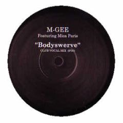 M-Gee Ft Mica Paris - Bodyswerve - White