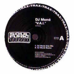 DJ Meme - V A I - Soul Furic Trax