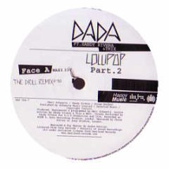 Dada Feat. Sandy Rivera & Trix - Lollipop (Part 2) - Happy Music