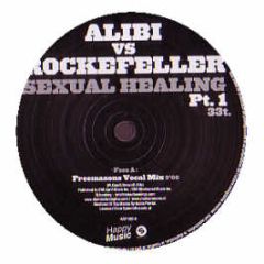 Alibi Vs Rockefeller - Sexual Healing (Part 1) - Happy Music