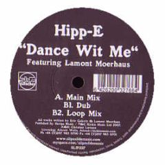 Hipp-E Feat. Lamont Moerhaus - Dance Wit Me - Slip 'N' Slide