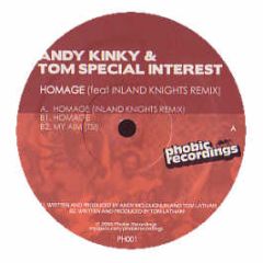 Andy Kinky & Tom Special Interest - Homage - Phobic Recordings