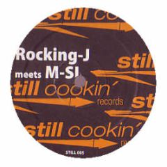 Rocking-J Meets M-Si - Didactic - Still Cookin