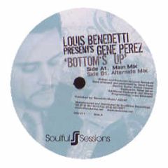 Louis Benedetti Presents Gene Perez - Bottoms Up - Soulful Sessions