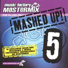 Mastermix Presents - Mashed Up! (Volume 5) (Unmixed) - Mastermix