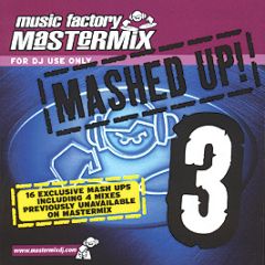 Mastermix Presents - Mashed Up! (Volume 3) (Unmixed) - Mastermix