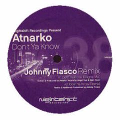 Atnarko - Don't Ya Know - Nightshift