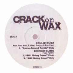 Collie Buddz Feat. Paul Wall / Shaggy - Come Around (Remix) - Crack On Wax