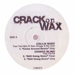 Collie Buddz Feat. Paul Wall / Shaggy - Come Around (Remix) - Crack On Wax
