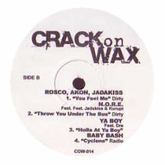 Rosco, Akon & Jadakiss - You Feel Me - Crack On Wax