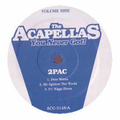 2 Pac - Acapellas You Never Got (Volume 9) - White