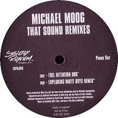 Michael Moog - That Sound (Remixes) - Ffrr