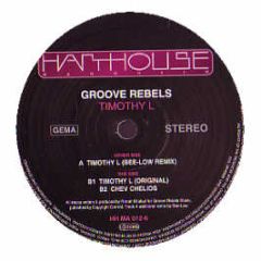 Groove Rebels - Timothy L - Harthouse