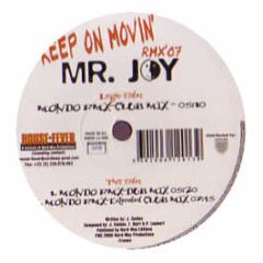 Mr Joy - Keep On Movin' (2007) - House Fever
