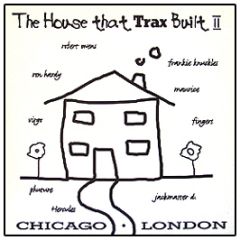 Various Artists - The House That Trax Built Ii - Trax