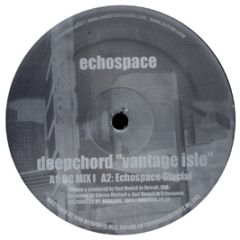 Deepchord - Vantage Isle - Echospace