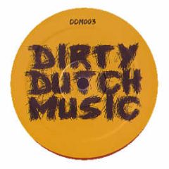 Chuckie - The Dirty Dutch EP (Volume 1) - Dirty Dutch Music 3