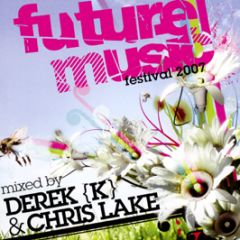 Chris Lake & Derek K Presents - Future Music Festival 2007 - Future Eq