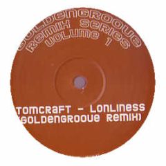 Tomcraft - Loneliness (Electro Mix) - Golden Groove 1
