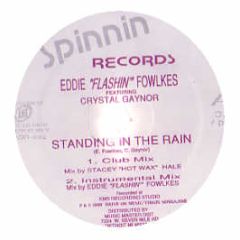 Eddie "Flashin" Fowlkes - Standing In The Rain - Spinnin