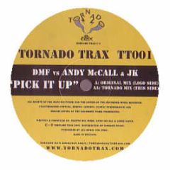 Dmf Vs Andy Mccall & Jk - Pick It Up - Tornado Trax 1