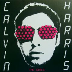 Calvin Harris - The Girls - Fly Eye