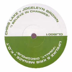 Chris Lake Vs Jocelyn Brown - I Believe In Changes - White