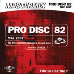 Mastermix Presents - Pro Disc 82 (May 2007) - Mastermix