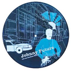 Johnny Future - Perfect World 3 (Picture Disc) - Perfect World