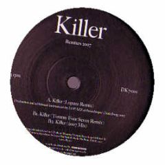 DK - Killer (2007 Remixes) - Dk Recordings 