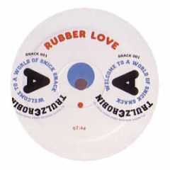 Trulz & Robin - Rubber Love - Snick Snack Music