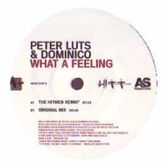 Peter Luts & Dominico - What A Feeling - Alpha +