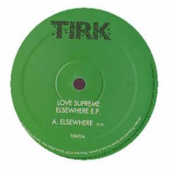 Love Supreme - Elsewhere EP - Tirk