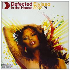 Defected Presents - Eivissa 07 (Part 1) - Ith Records