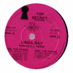 Linda Ray Feat. DJ Pierre - Feel The Power - Top Secret