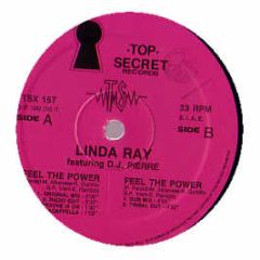 Linda Ray Feat. DJ Pierre - Feel The Power - Top Secret