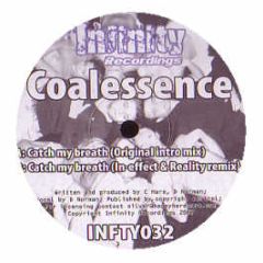 Coalessence - Catch My Breath - Infinity Recordings