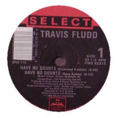 Travis Fludd - Have No Doubts - Select