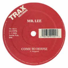 Mr Lee - Come To House - Trax