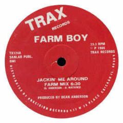 Farm Boy - Jack Me Around - Trax