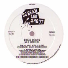 Erick Decks - Wild Obsession - Scream & Shout
